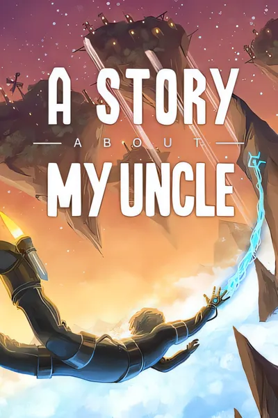 叔叔的传说/A Story About My Uncle [新作/751.67 MB]