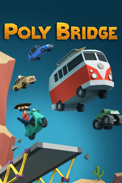 保利桥/Poly Bridge [新作/109.30 MB]