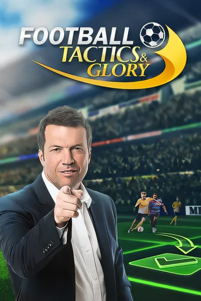 足球、策略与荣耀/Football, Tactics & Glory [新作/926.34 MB]