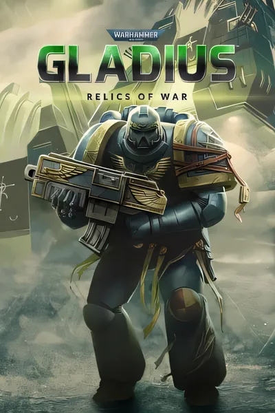 战锤40K：角斗士之战争圣器/Warhammer 40,000: Gladius - Relics of War [新作/1.89 GB]