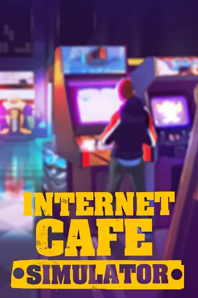 网吧模拟器/Internet Cafe Simulator [更新/1.46 GB]