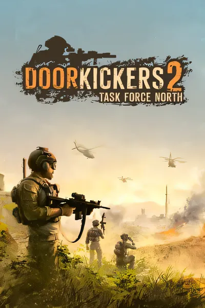 破门而入 2：北方特遣部队/Door Kickers 2: Task Force North [新作/549.76 MB]