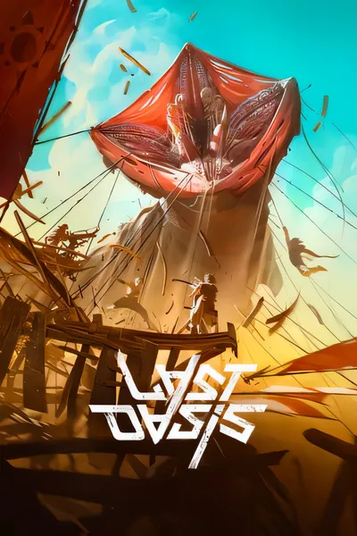 最后的绿洲/Last Oasis [新作/20.7 GB]