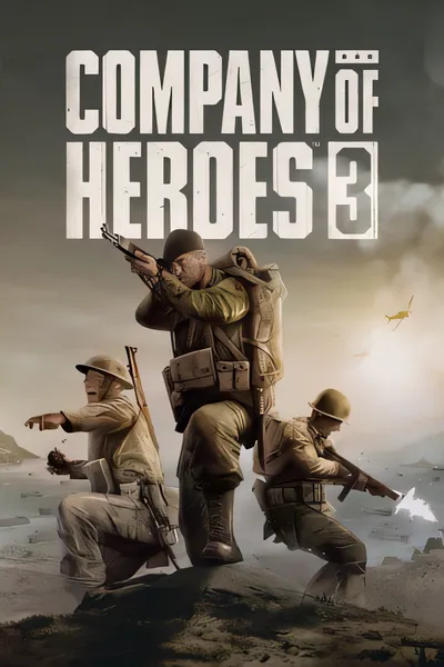 英雄连3/Company of Heroes 3 [新作/16.45 GB]