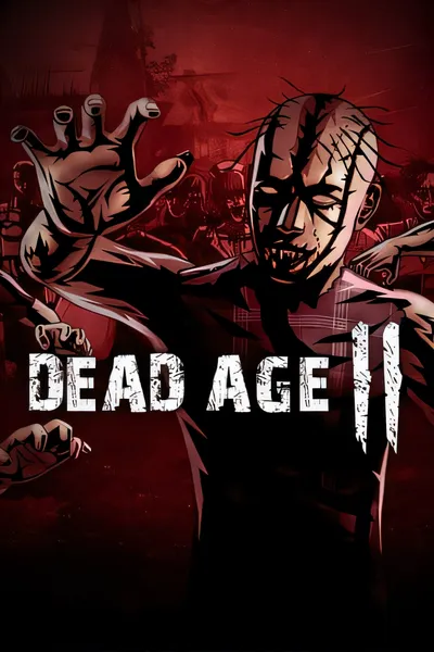 尸变纪元 2：僵尸生存角色扮演游戏/Dead Age 2: The Zombie Survival RPG [新作/6.11 GB]