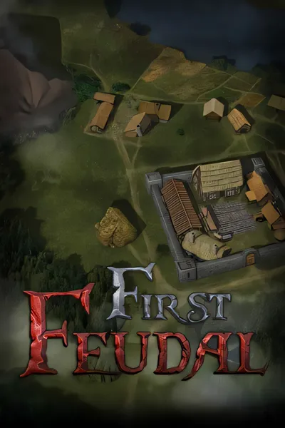 第一王权/First Feudal [新作/508 MB]